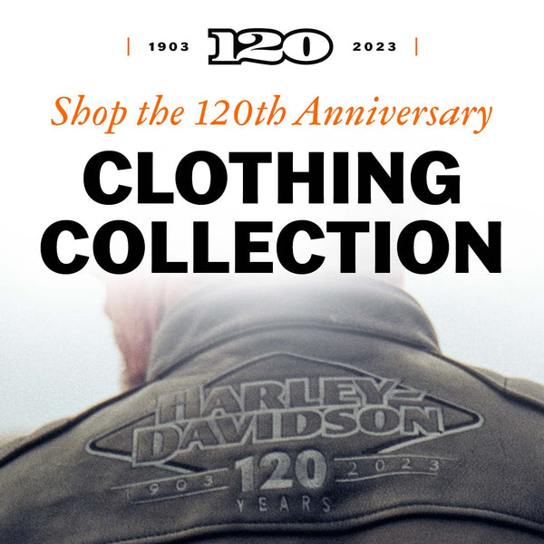 The 120th Anniversary Collection – Maidstone Harley-Davidson